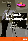 Aktywność marketingowa małych i średnich przedsiębiorstw