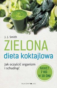 Zielona dieta koktajlowa
