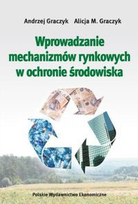 Wprowadzanie mechanizmów rynkowych w ochronie środowiska