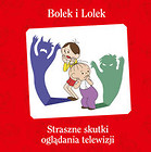 Bolek i Lolek Straszne skutki oglądania telewizji