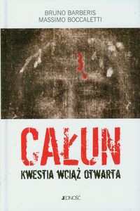 Całun Kwestia wciąż otwarta