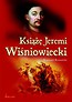 Książę Jeremi Wiśniowiecki