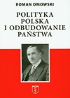 Polityka polska i odbudowanie państwa