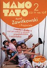 Mamo Tato co Ty na to 2 z płytą DVD