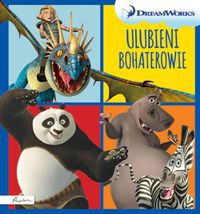 Dream Works Ulubieni bohaterowie