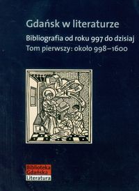 Gdańsk w literaturze Tom 1