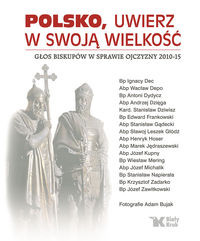Polsko, uwierz w swoją wielkość