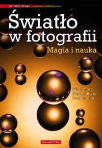 Światło w fotografii Magia i nauka