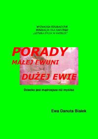 Porady małej  Ewuni dużej Ewie