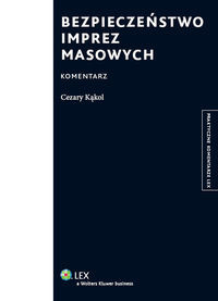 Bezpieczeństwo imprez masowych Komentarz
