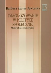 Diagnozowanie w polityce społecznej.
