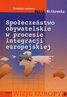 Społeczeństwo obywatelskie w procesie integracji europejskiej