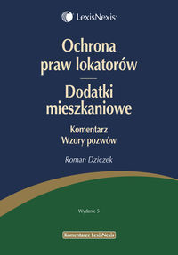 Ochrona praw lokatorów Dodatki mieszkaniowe Komentarz