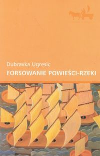 Forsowanie powieści-rzeki