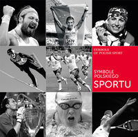 Symbole polskiego sportu Symbols of Polish Sport