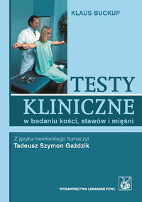 Testy kliniczne w badaniu kości stawów i mięśni