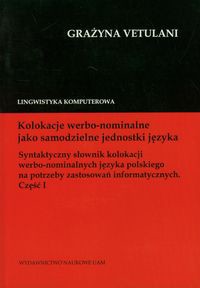 Kolokacje werbo-nominalne jako samodzielne jednostki języka