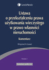 Ustawa o przekształceniu prawa użytkowania wieczystego w prawo własności nieruchomości Komentarz