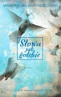Słowa jak gołębie
