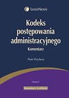 Kodeks postępowania administracyjnego Komentarz