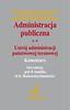 Administracja publiczna Tom 2 Ustrój administracji państwowej terenowej Komentarz