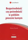 Bezposredniość czy posredniość w polskim procesie karnym