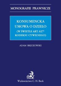 Konsumencka umowa o dzieło (w świetle art. 6271 Kodeksu cywilnego)