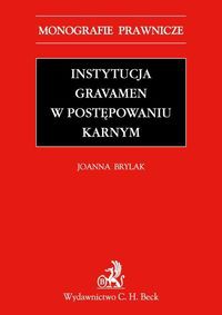 Instytucja Gravamen w postępowaniu karnym