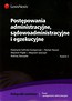 Postępowanie administracyjne sądowoadministracyjne i egzekucyjne