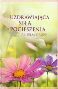 Uzdrawiająca siła pocieszenia