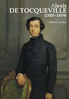 Alexis de Tocqueville (1805-1859)