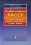 Poradnik wdrażania HACCP w małych zakładach produkcji, przetwórstwa i obrotu mięsem
