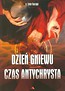 Dzień gniewu Czas Antychrysta
