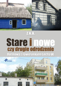 Stare i nowe czy drugie odrodzenie
