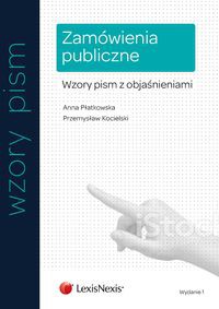 Zamówienia publiczne Wzory pism z objaśnieniami
