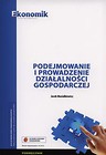 Podejmowanie i prowadzenie działalności gospodarczej Podręcznik