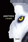 Ametysta 7 wymiar Tom 1