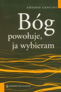 Bóg powołuje ja wybieram