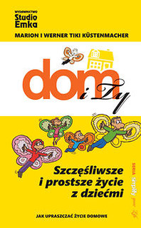 Szczęśliwsze i prostsze życie z dziećmi