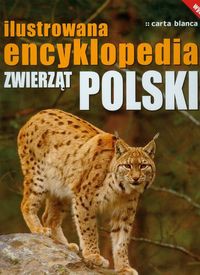 Ilustrowana encyklopedia zwierząt Polski