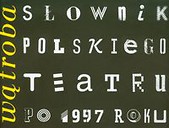 Wątroba Słownik polskiego teatru po 1997 roku