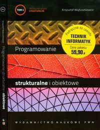 Programowanie strukturalne i obiektowe Tom 1-2