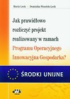 Jak prawidłowo rozliczyć projekt realizowany w ramach Programu Operacyjnego Innowacyjna Gospodarka?