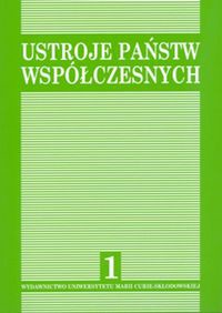 Ustroje państw współczesnych Tom 1