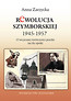 Rewolucja Szymborskiej 1945-1957