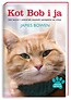 Kot Bob i ja