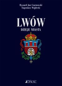 Lwów Dzieje miasta