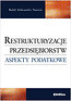 Restrukturyzacje przedsiębiorstw Aspekty podatkowe