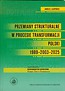 Przemiany strukturalne w procesie transformacji Polski 1989-2003-2025