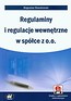 Regulaminy i regulacje wewnętrzne w spółce z o.o.